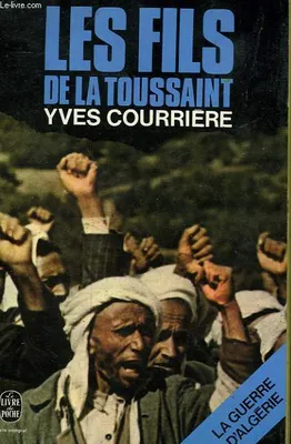 La Guerre d'Algérie...., 1, Les Fils de la Toussaint, La guerre d'Algérie (4 tomes)