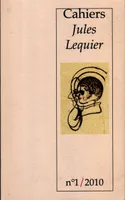 Cahiers Jules Lequier. N°1, De Renouvier à Lequier : hommage Baptiste Jacob (1920-1909) et Gérard Pyguillem (1920-2001