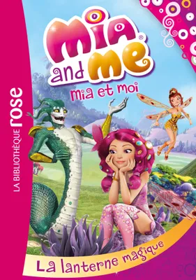 Mia and me, 11, Mia et moi 11 - La lanterne magique