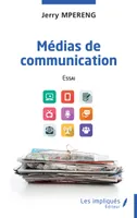 Médias de communication, Essai
