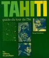 Tahiti : Guide du tour de l'Île, guide du tour de l'Île