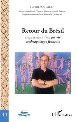 Retour du Brésil, Impressions d'un juriste anthropologue français