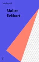 Maître Eckhart : 1260, 1260-1328