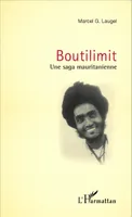Boutilimit, Une saga mauritanienne