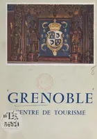 Grenoble, Centre de tourisme
