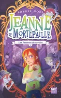 2, Jeanne de Mortepaille - tome 2 Les Passeurs de savoirs