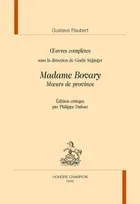 Oeuvre complètes, 1, Madame Bovary, Moeurs de province