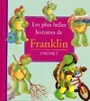 Les plus belles histoires de Franklin., Volume 2, Les plus belles histoires de Franklin - Vol 2