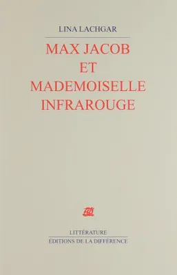 Max Jacob et Mademoiselle Infrarouge