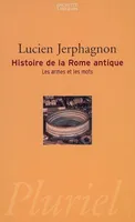 Histoire de la Rome antique, les armes et les mots