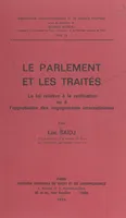Le Parlement et les traités, La loi relative à la ratification ou à l'approbation des engagements internationaux