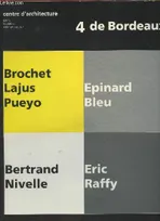 Pochette/ Arc en rêve centre d'architecture 4 de Bordeaux- Bochet-Lajus-Pueyo, Epinard Bleu- Bertrand Nivelle- Eric Raffy, Brochet-Lajus-Pueyo, Épinard bleu, Bertrand Nivelle, Éric Raffy