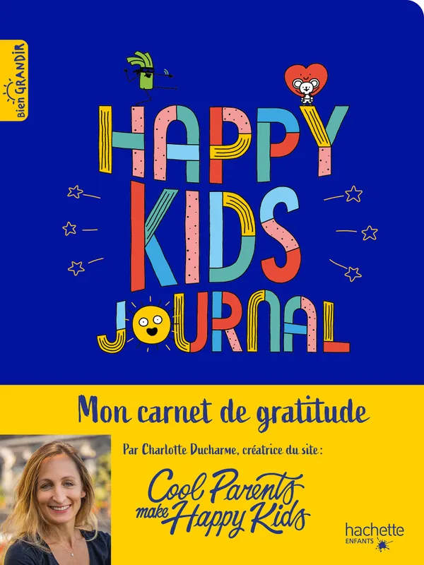 Jeux et Jouets Livres Parentalité Happy Kids Journal - Carnet de Gratitude pour enfants Charlotte DUCHARME
