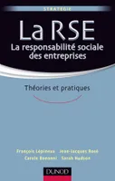 La responsabilité sociale des entreprises - Théories et pratiques, Théories et pratiques