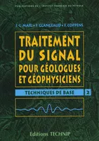 Traitement du signal pour géologues et géophysiciens., 2, Techniques de base, Traitement du signal pour géologues et géophysiciens, Techniques de base