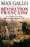 1-2, Révolution française. Le peuple et le roi / Aux armes citoyens !, 1774-1793