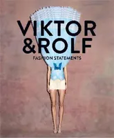 Viktor & Rolf: Fashion Statements /anglais