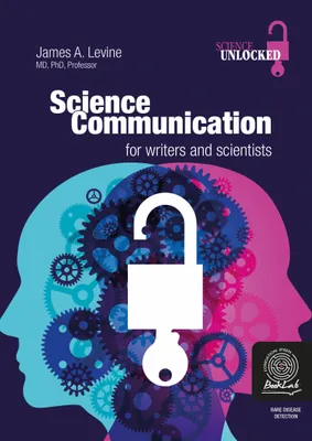 Science communication - Tome 1, For writers and scientists