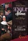 2, Les enquêtes d'Enola Holmes Tome II : L'affaire Lady Alistair