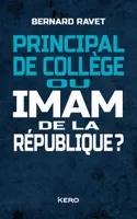 Principal de collège ou imam de la république ?