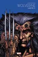 Wolverine : L'Arme X - Marvel - Les grandes sagas