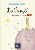 Lo Prinçòt (Le "Petit Prince" en gascon), « le Petit Prince » traduction en gascon