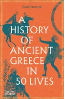 A History of Ancient Greece in Fifty Lives (Paperback) /anglais