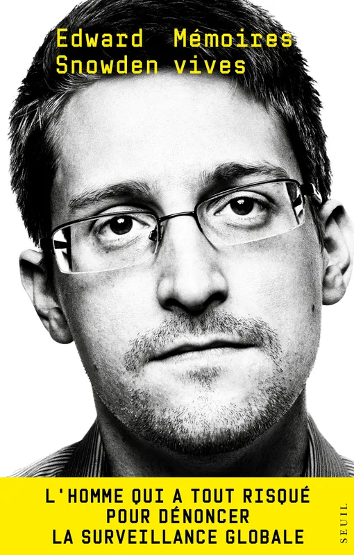 Livres Sciences Humaines et Sociales Sciences politiques Mémoires vives Edward Snowden