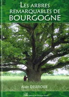 Les arbres remarquables de Bourgogne