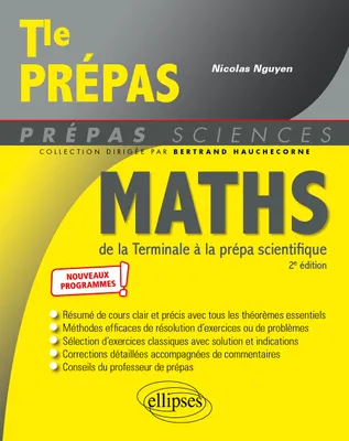 Mathématiques, De la terminale à la prépa scientifique, nouveaux programmes !