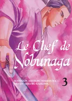 3, Le chef de Nobunaga T03