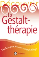 Découvrir la Gestalt-thérapie