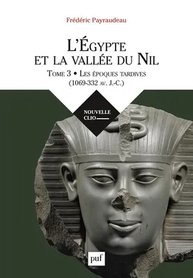 L'Egypte et la vallée du Nil., 3, L'Égypte et la vallée du Nil, 1069-332 av. j.-c.