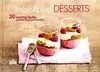 Irrésistibles desserts, 30 recettes faciles, saines & gourmandes