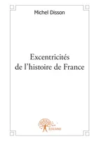 Excentricités de l'histoire de France