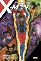X-Men Red: Haine mécanique, Haine mécanique
