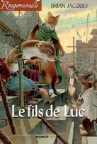 Rougemuraille, FILS DE LUC (LE)