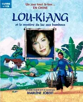 Lou-Kiang, et le mystère du lac aux bambous