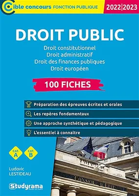 100 fiches sur le droit public, Droit constitutionnel, droit administratif, droit des finances publiques et droit européen