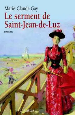 Le Serment de Saint Jean de Luz, roman