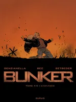 4, Bunker - Tome 4 - Carnages
