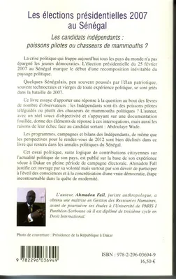 Les élections présidentielles 2007 Au Sénégal, Les candidats indépendants : poissons pilotes ou chasseurs de mammouths?