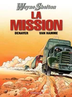 Wayne Shelton - Tome 1 - La Mission