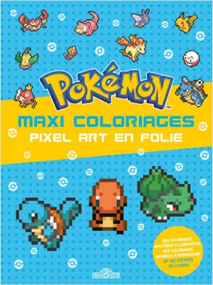 Pokémon - Maxi coloriages - Pixel Art en folie