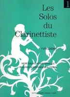 Les solos du clarinettiste Vol.1, Clarinette