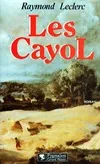 Les Cayol., 1, Cayol  t1- au pas le roy (Les), roman