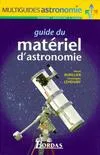 Guide du matériel d'astronomie