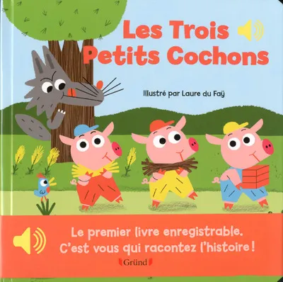 Livres Jeunesse Les tout-petits Albums animés et pop-up Livre enregistrable - Les trois petits cochons LAURE DU FAY