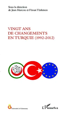 Vingt ans de changements en Turquie (1992-2012)