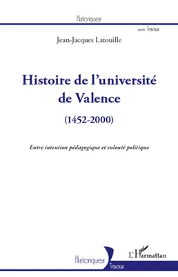 Histoire de l'université de Valence (1452-2000), Entre intention pédagogique et volonté politique